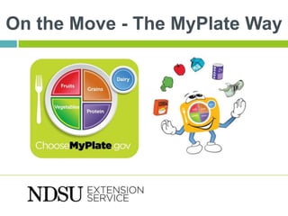 On the Move - The MyPlate Way
 