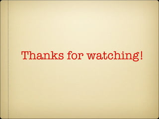 Thanks for watching! 