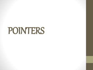 POINTERS
 