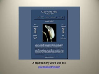 A page from my wife's web site www.clearpondreiki.com 
