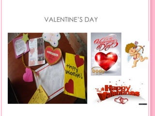 VALENTINE’S DAY
 