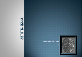 THE OTHER SIDE OF ME
26
 
