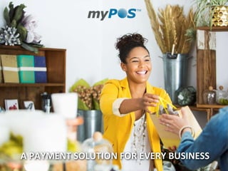 A PAYMENT SOLUTION FOR EVERY BUSINESS
 