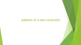 Addition of a new constraint  