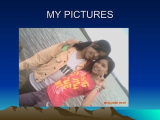 MY PICTURES 