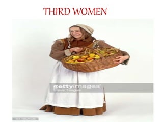 THIRD WOMEN
 