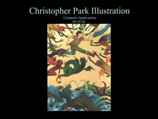 Christopher Park Illustration 08.10.10 Computer Applications 