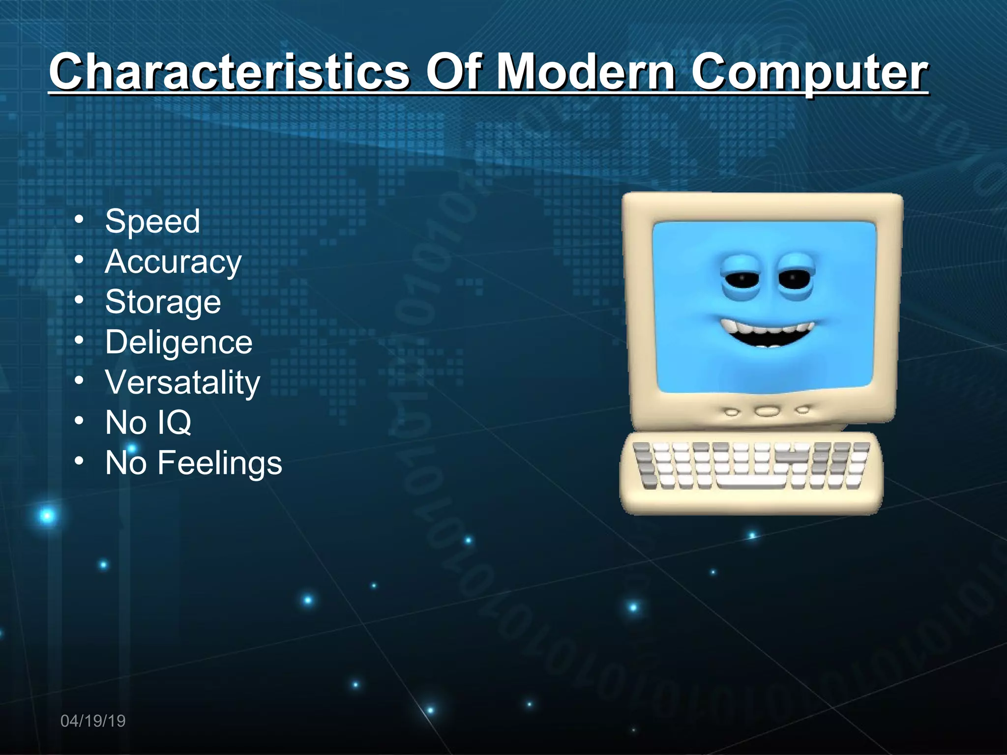 Characteristics of Modern computer PPT