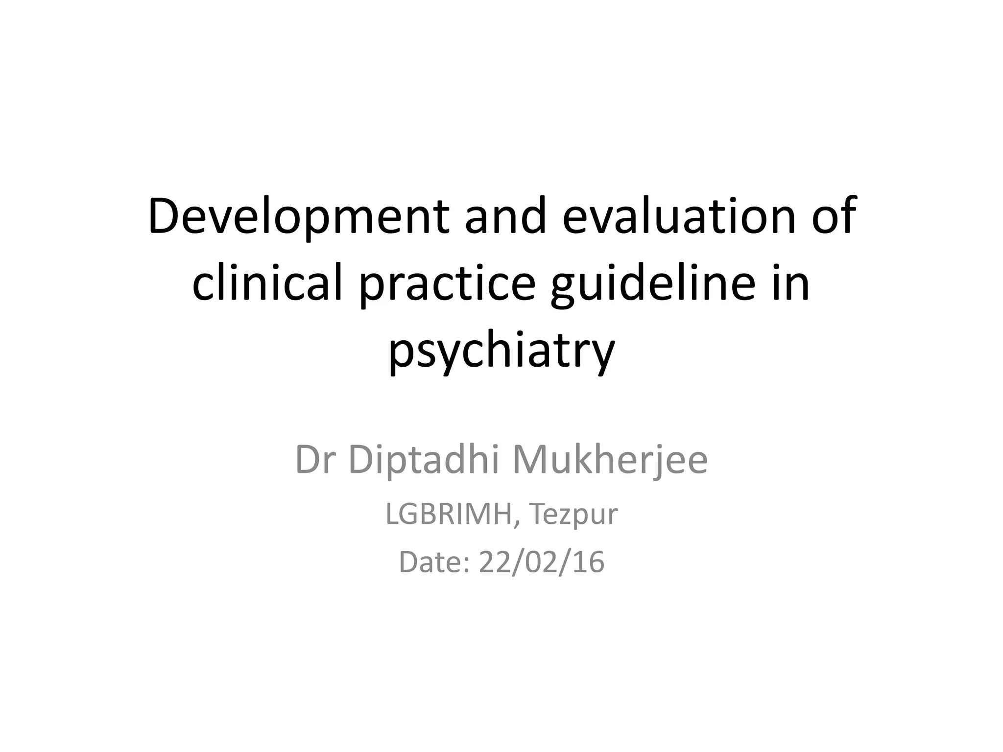 Development and Evaluation of clinical practice guideline (CPG) in ...
