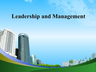 Leadership and Management  