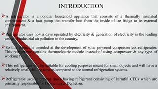 Domestic refrigerator vs compressor-less refrigerator | PPTX