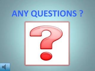 ANY QUESTIONS ?

 