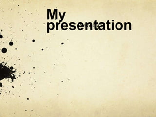 My presentation Alejandra V. 