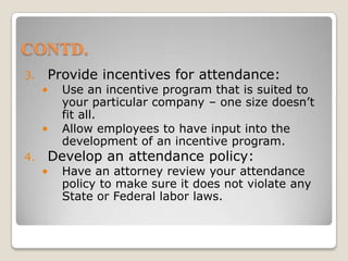 Provide appropriate management trainingChange working conditions:Adopt policies and values that promote employee respect and professionalism