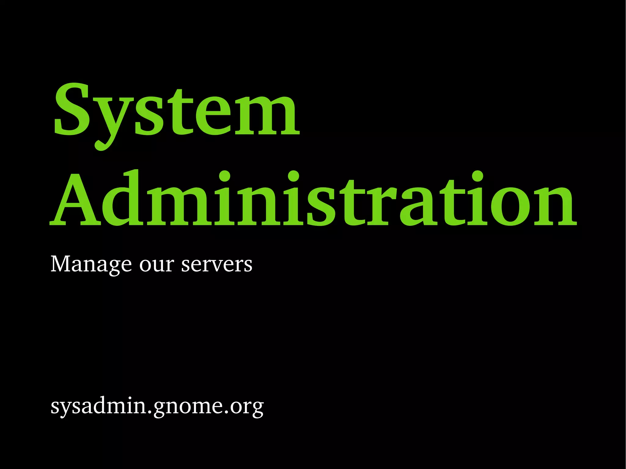 Documentation Teach users and developers how GNOME works. library.gnome.org live.gnome.org/DocumentationProject/Join 