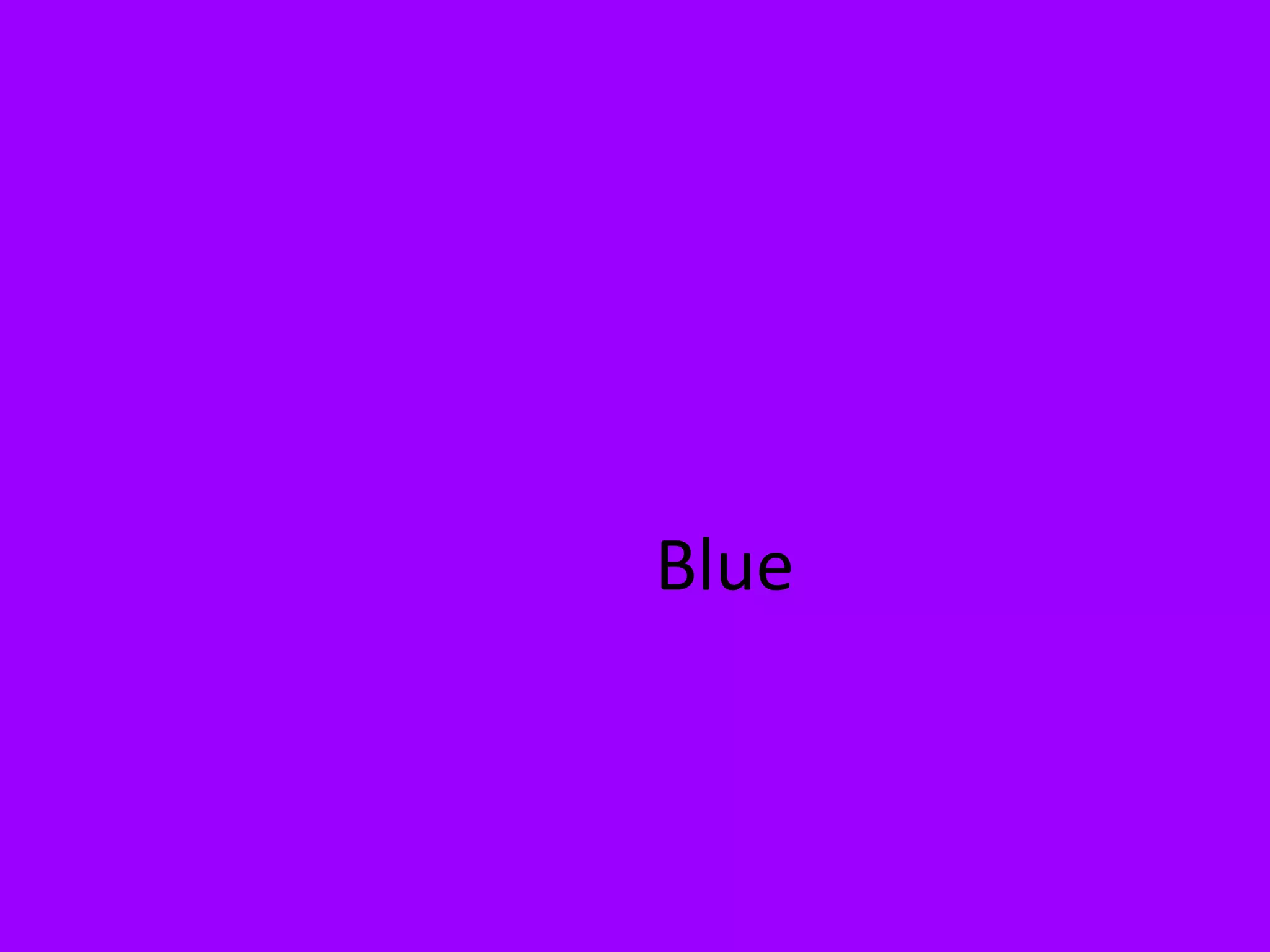 Blue
 