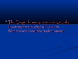 Presentaion on Changes in English Language During Renaissance | PPT