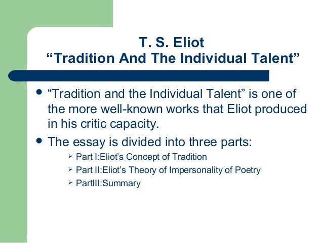 Traditions and the individual talent ts eliot essay tradition