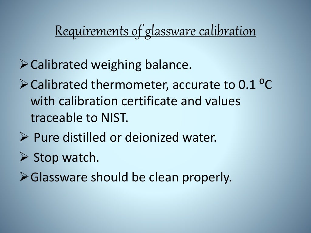 Calibration,Quality & Type of Glassware
