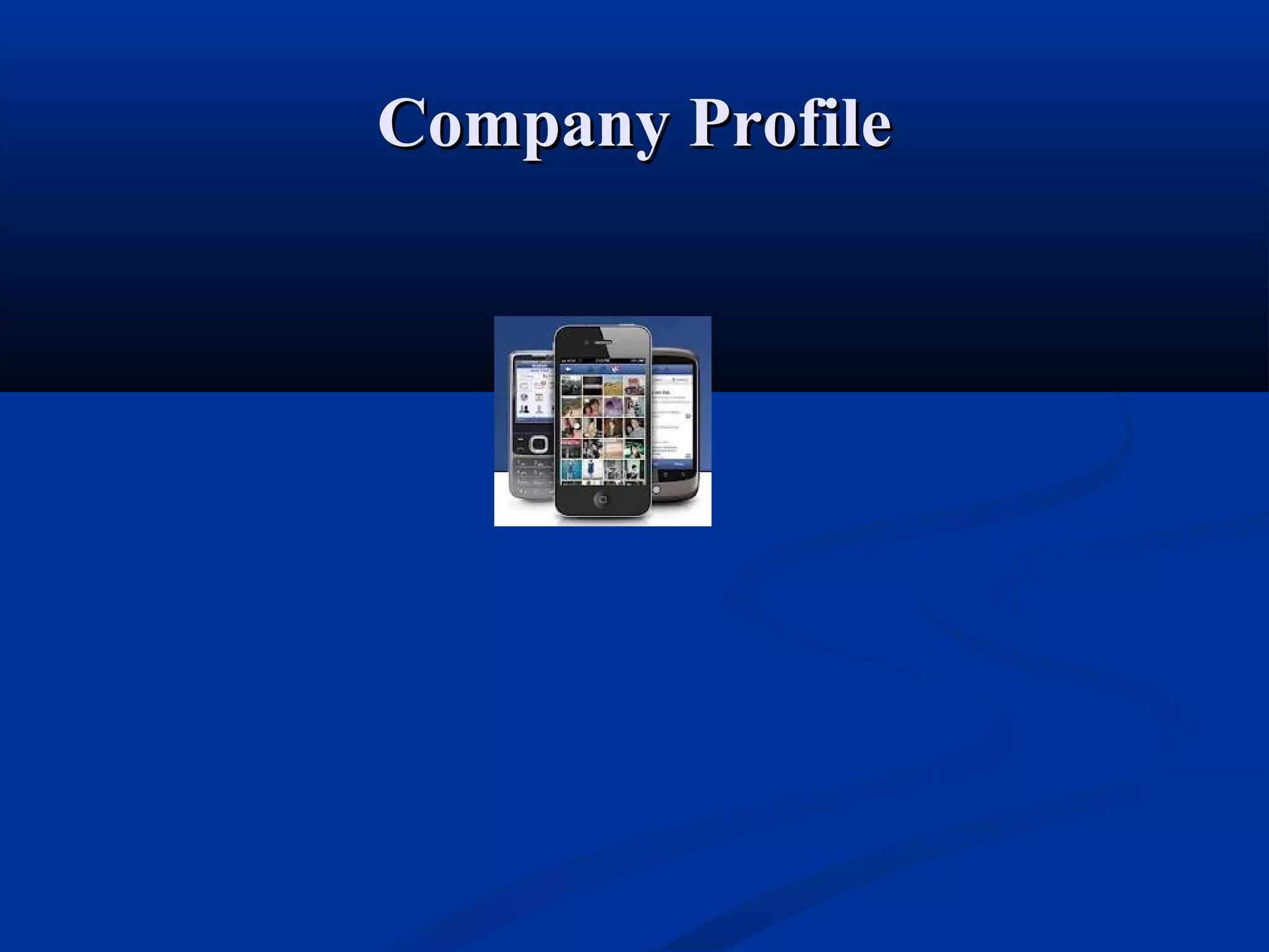 Company ProfileCompany Profile
 