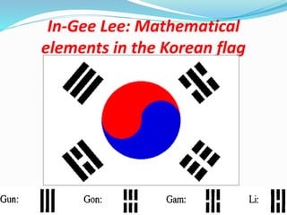 In-Gee Lee: Mathematical
elements in the Korean flag
 