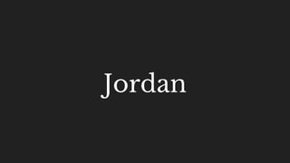 Jordan
 