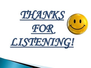 THANKS
FOR
LISTENING!
 