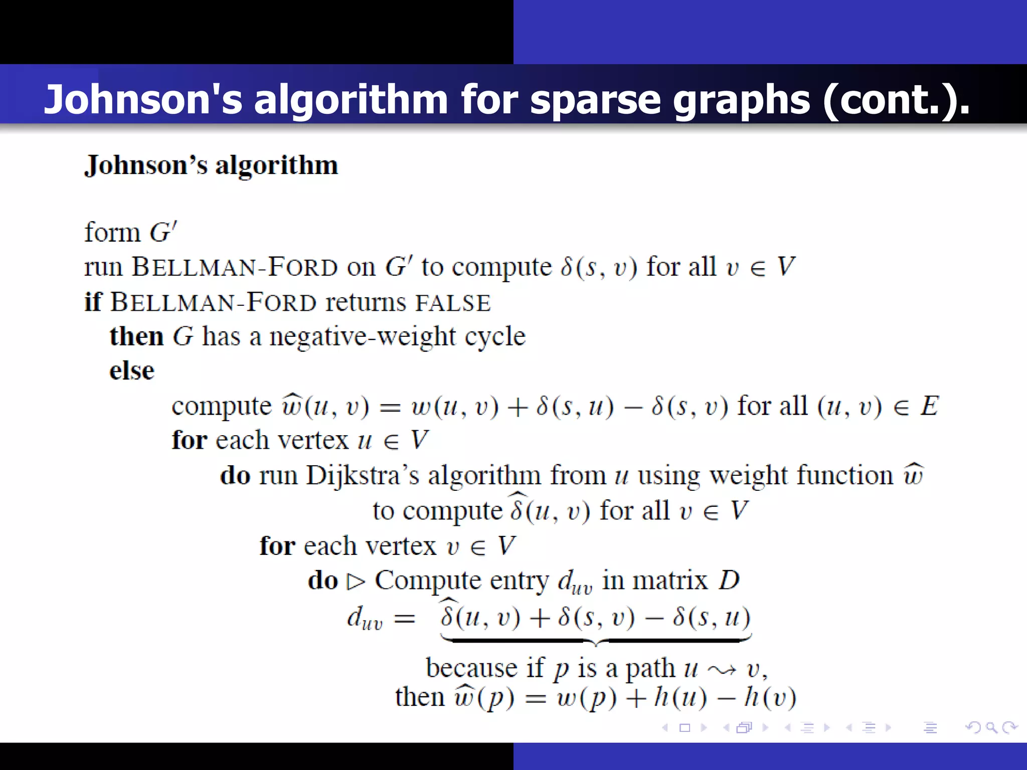 Johnson's algorithm for sparse graphs (cont.).
 