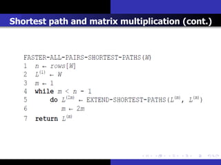 Shortest path and matrix multiplication (cont.)
 