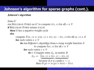 Johnson's algorithm for sparse graphs (cont.).
 