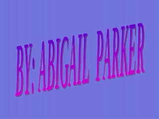 My presentation! by abby!