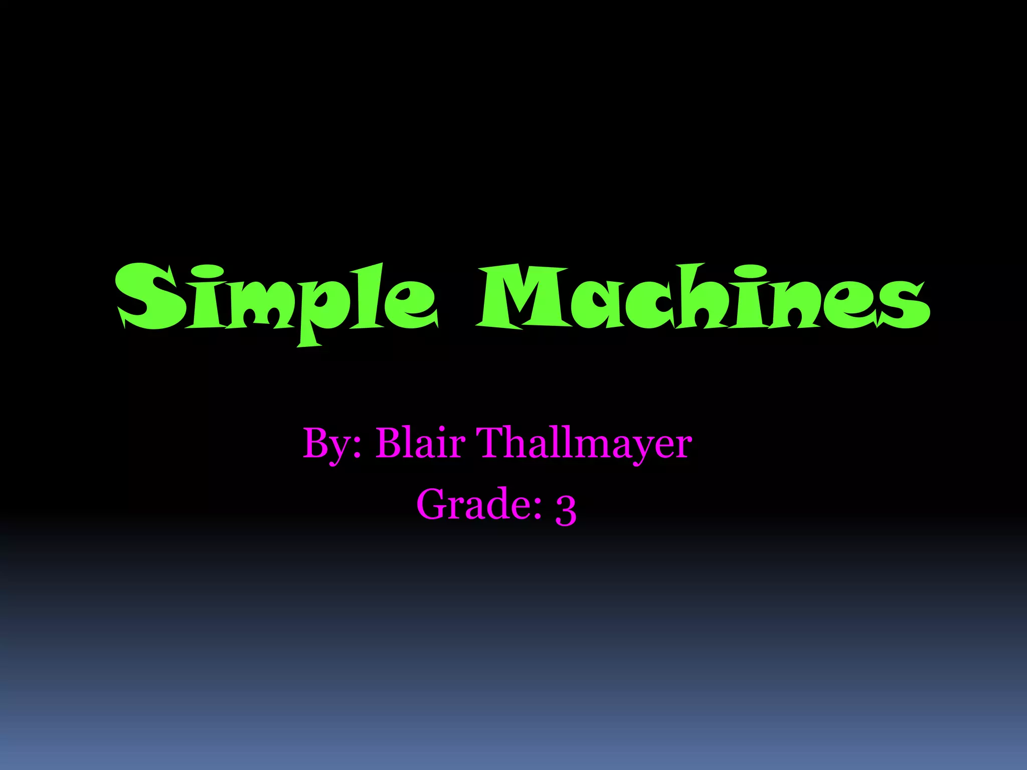 My Presentation On Simple Machines