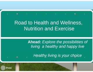 My prezi on health, wellness, exercise and nutrition | PDF