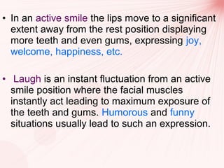 Smiling Position principles of smile designing dr.rinku | PPT