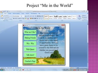 Project “Me in the World”
 