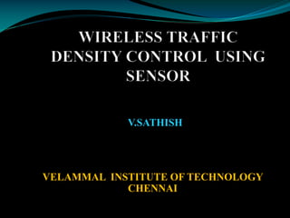 wireless traffic density control using sensor Slide 1