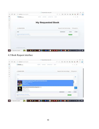 40
4.5 Book Request interface
 