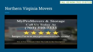 Northern Virginia Movers
CALL US NOW (703) 310-7333
 