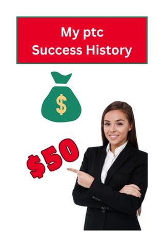 My ptc
Success History
$50
$50
 