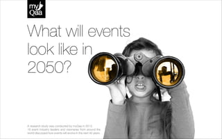 Event trends forecast: What will events look like in 2050?