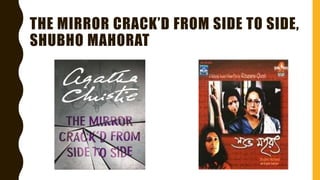 THE MIRROR CRACK’D FROM SIDE TO SIDE,
SHUBHO MAHORAT
 