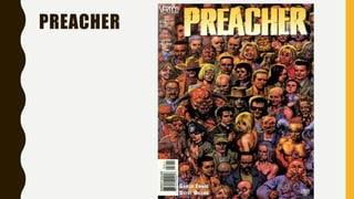 PREACHER
 