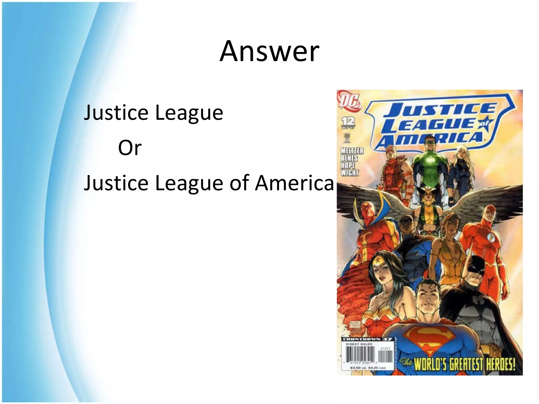 Justice League Or  Justice League of America Answer 