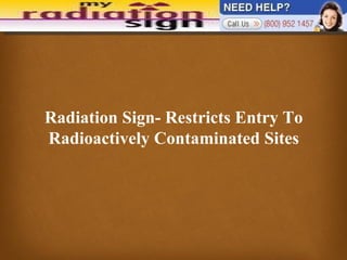 Radiation Sign- Restricts Entry To Radioactively Contaminated Sites 