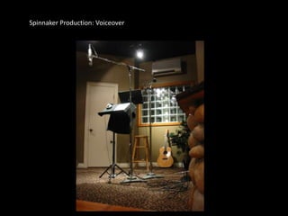 Spinnaker Production: Voiceover