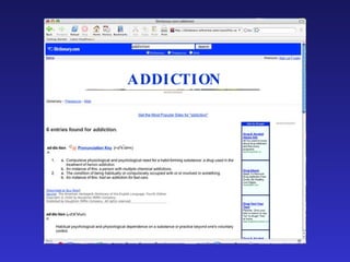 ADDICTION 