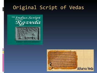 Original Script of Vedas
 