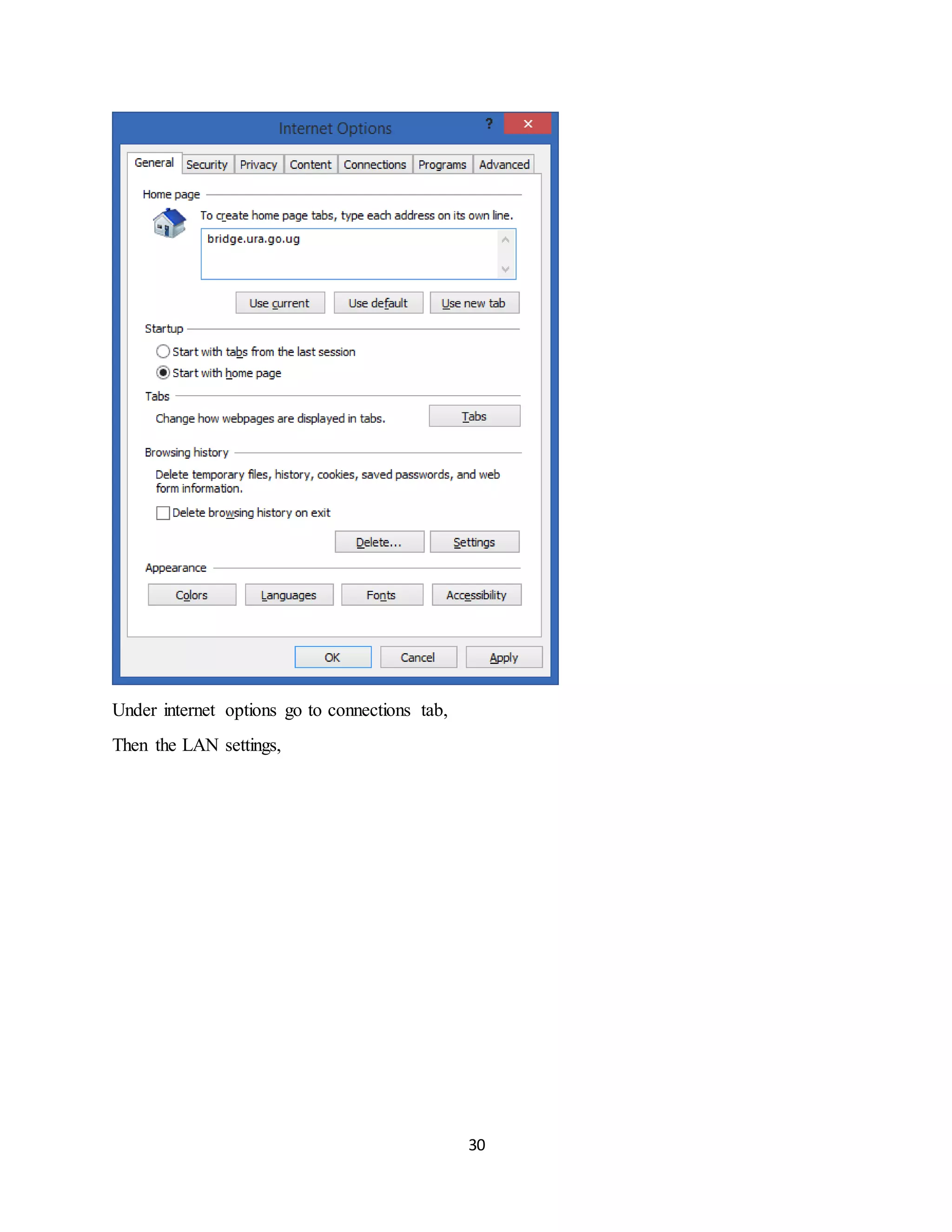 30
Under internet options go to connections tab,
Then the LAN settings,
 