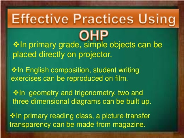 Maximizing the use of Overhead projector