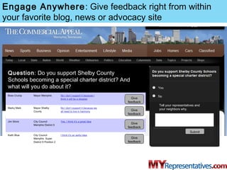 Engage Anywhere: Give feedback right from within
your favorite blog, news or advocacy site




 Question: Do you support S...